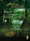 Cover: Bayou Justice - Mills & Boon