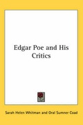 Cover: Edgar Poe and His Critics - Kessinger Publishing Co