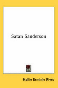 Enlarge image Cover: Satan Sanderson - Kessinger Publishing Co