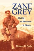 Cover: Zane Grey - University of Illinois Press