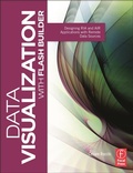 Cover: Data Visualization with Flash Builder - Focal Press