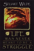 Cover: Life Was Never Meant to Be a Struggle - Hay House Inc.