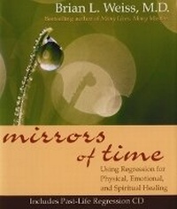 Enlarge image Cover: Mirrors of Time - Hay House Inc