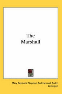 Enlarge image Cover: The Marshall - Kessinger Publishing Co