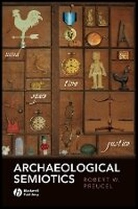 Enlarge image Cover: Archaeological Semiotics - Wiley