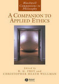 Enlarge image Cover: A Companion to Applied Ethics - Wiley-Blackwell