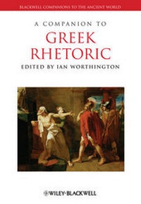 Abbildung von: A Companion to Greek Rhetoric - Wiley-Blackwell