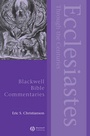 Cover: Ecclesiastes Through the Centuries - Wiley-Blackwell