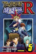 Cover: Yu-Gi-Oh! R, Vol. 5: Volume 5 - Viz Media, Subs. of Shogakukan Inc