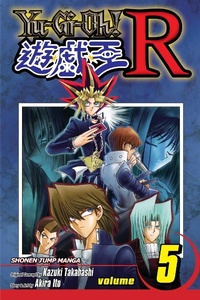 Enlarge image Cover: Yu-Gi-Oh! R, Vol. 5: Volume 5 - Viz Media, Subs. of Shogakukan Inc