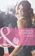 Cover: Plain Jane In The Spotlight - Mills & Boon