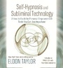 Cover: Self-Hypnosis and Subliminal Technology - Hay House Inc