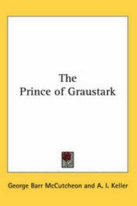 Enlarge image Cover: The Prince of Graustark - Kessinger Publishing Co