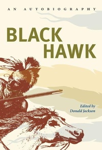 Enlarge image Cover: Black Hawk - University of Illinois Press