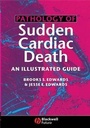 Cover: Pathology of Sudden Cardiac Death - Wiley-Blackwell