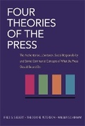 Cover: Four Theories of the Press - University of Illinois Press