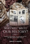 Cover: Who Will Write Our History? - Indiana University Press