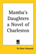 Cover: Mamba's Daughters a Novel of Charleston - Kessinger Publishing Co