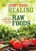Cover: Healing with Raw Foods - Hay House Inc