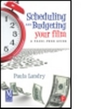 Abbildung von: Scheduling and Budgeting Your Film - Focal Press