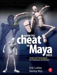 Abbildung von: How to Cheat in Maya 2012 - Focal Press