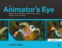 Cover: The Animator's Eye - Focal Press