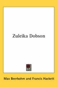 Cover: Zuleika Dobson - Kessinger Publishing Co