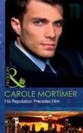 Cover: His Reputation Precedes Him - Mills & Boon
