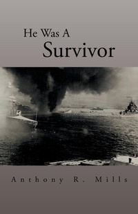 Enlarge image Cover: He Was A Survivor - Xlibris Us