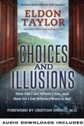 Cover: Choices and Illusions - Hay House Publishing