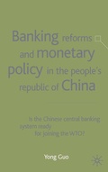 Cover: Banking Reforms and Monetary Policy in the People's Republic of China - Palgrave Macmillan