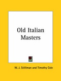 Cover: Old Italian Masters - Kessinger Publishing Co