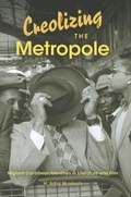 Cover: Creolizing the Metropole - Indiana University Press