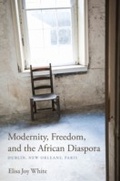 Cover: Modernity, Freedom, and the African Diaspora - Indiana University Press