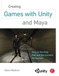 Cover: Creating Games with Unity and Maya - Focal Press