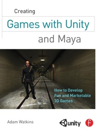 Enlarge image Cover: Creating Games with Unity and Maya - Focal Press
