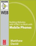 Cover: Building Websites with Html5 to Work with Mobile Phones - Focal Press