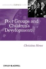 Cover: Peer Groups and Children's Development - Wiley