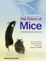 Cover: The Colors of Mice - Wiley-Blackwell