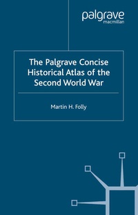 Enlarge image Cover: The Palgrave Concise Historical Atlas of World War II - Palgrave Macmillan