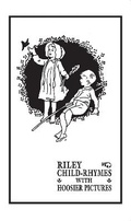 Cover: Riley Child-Rhymes with Hoosier Pictures - Indiana University Press