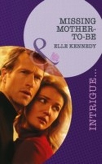 Enlarge image Cover: Missing Mother-To-Be - Mills & Boon