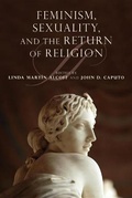 Cover: Feminism, Sexuality, and the Return of Religion - Indiana University Press