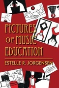Cover: Pictures of Music Education - Indiana University Press