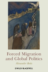 Enlarge image Cover: Forced Migration and Global Politics - Wiley