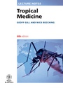 Cover: Lecture Notes: Tropical Medicine - Wiley-Blackwell