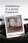 Cover: Confessions of a Guilty Freelancer - Indiana University Press