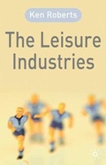 Cover: The Leisure Industries - Palgrave MacMillan
