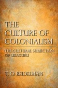 Cover: The Culture of Colonialism - Indiana University Press