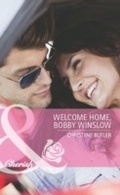 Cover: Welcome Home, Bobby Winslow - Mills & Boon